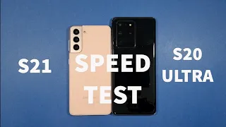 Samsung S21 vs Samsung S20 Ultra Speed Test