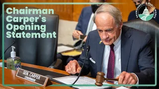 Chairman Carper's Opening Statement for Hearing on NRC Nominee