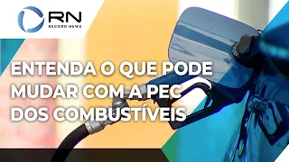 Entenda o que pode mudar se PEC dos Combustíveis for aprovada