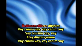 #KARAOKE VAY CANIM VAY MI MÜSLÜM GÜRSES