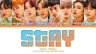 ATEEZ (에이티즈) "Stay" (original: Kid LAROI, Justin Bieber) (ColorCoded/Han/Rom/Eng/가사Lyrics)