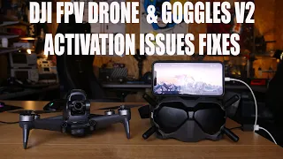 DJI FPV DRONE & GOGGLES V2 CANT ACTIVATE ? -  HOW TO FIX