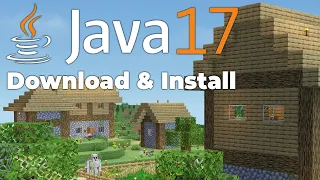 How To Download & Install Java for Minecraft (Java 17)