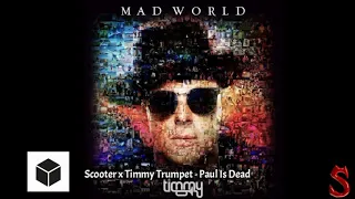 Scooter x Timmy Trumpet - Paul Is Dead (Official Audio)