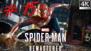 SPIDER MAN REMASTERED PC Gameplay Part 15 FULL GAME [4K 60FPS RAY TRACING]  No Commentary RTX 4080
