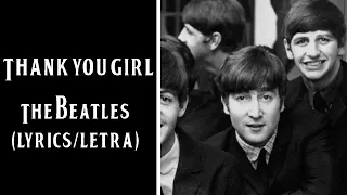 Thank You Girl - The Beatles (Lyrics/Letra)