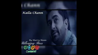 Kalla Chann ( Lyrics )- Sharry Mann | Nick Dhammu | Yaar Ammulle | Lyrics |