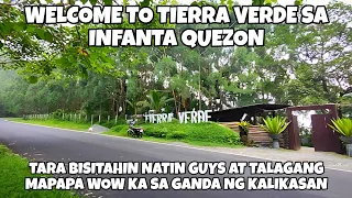 VLOG 57: Welcome to TIERRA VERDE Ng Infanta Quezon napakagandang lugar para sa mga nature lovers!