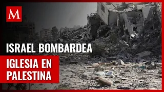 Misil de Israel alcanza iglesia en la Franja de Gaza; hay al menos 16 muertos