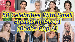 50 Celebrities With Small Breasts In Size 1 (Boobs Cup A) |Comparison |Part 1