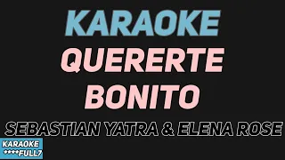 Sebastian Yatra & Elena Rose - Quererte Bonito (Karaoke/Instrumental