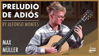 "Preludio De Adiós" by Alfonso Montes played by Max Müller on a 2023 Elias Bonet classical guitar