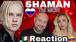 SHAMAN - ТЫ МОЯ - ♬Reaction and Analysis 🇮🇹 Italian And Colombian 🇨🇴