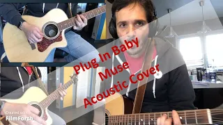 Plug In Baby - Muse - Acoustic Cover
