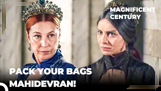 Sultana Hurrem Kicked Mahidevran Out Of The Palace | Magnificent Century