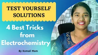 TEST YOURSELF Solutions To 4 Best Tricks From Electrochemistry