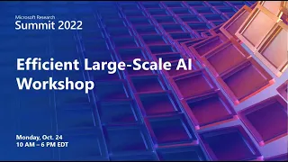 Efficient Large-Scale AI Workshop | Session 1: Skills acquisition and new capabilities
