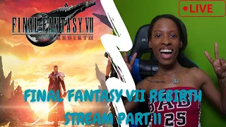 Kcstacielynn plays Final Fantasy 7 Rebirth! Part 11! Chapter 10!