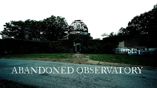 Exploring Abandoned Historical Observatory