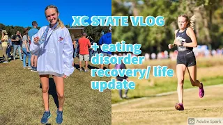 XC state vlog + eating disorder recovery/life update