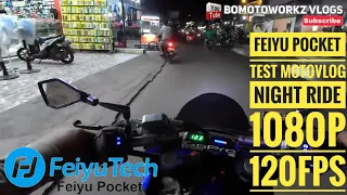 Feiyu Pocket Test Motovlog at Night 1080p 120fps Normal Mode
