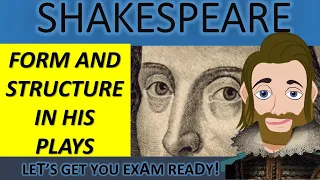 Understand Form and Structure in Shakespeare's Plays