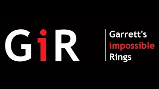 GiR Official Trailer - Garrett's impossible Rings