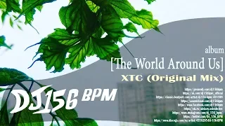 DJ 156 BPM - XTC (Original Mix)