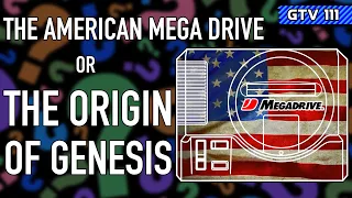 "The American Mega Drive" or "The Origin of Genesis"