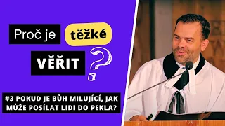 #4 Pokud je Bůh milující, jak může posílat lidi do pekla? | Lukáš Sztefek | 28.4.2024