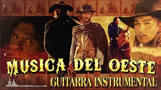 Musica Del Oeste Guitarra Instrumental 👢👢👢👢