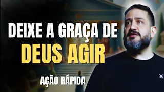 Como a Graça de Deus Começa a Agir Em Sua Vida - LUCIANO SUBIRÁ