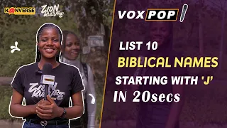 List 10 BIBLICAL Names Starting With "J" In 20 Secs || KONVERSE