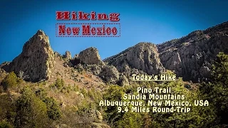 Day Hike: Pino Trail ~ Sandia Mountains ~ Albuquerque, New Mexico, USA