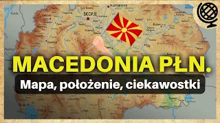 GEOGRAFIA w 10 minut: Czemu Macedonia Północna zmieniała nazwy i flagi? 🇲🇰