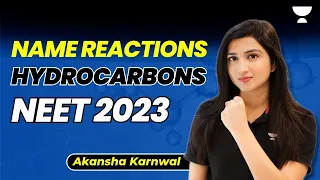 All Important Name Reactions in 15 Mins | NEET 2023 | Akansha Karnwal