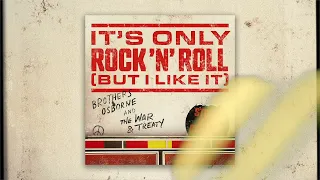 Brothers Osborne, The War & Treaty – It’s Only Rock ‘N’ Roll (But I Like It) (Official Audio)