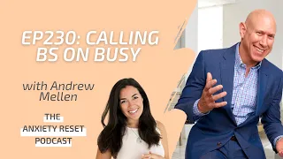 Calling BS On Busy with Andrew Mellen