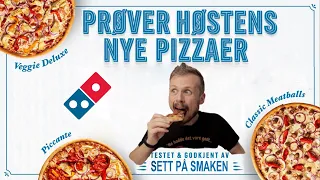 Tester Hellstrøms Dominos Pizza Nyheter Høsten 2021