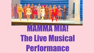 MAMMA MIA! THE LIVE MUSICAL PERFORMANCE