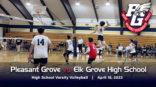 Pleasant Grove vs. Elk Grove High School -  4/18/2023