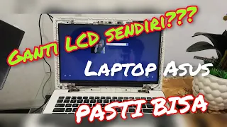 Cara ganti LCD laptop Asus X453M Mudah dan Murah [Soundtrack by DJ Remix Slow]