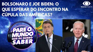 Bolsonaro e Joe Biden: o que esperar do encontro na Cúpula das Américas?