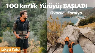 100 km'lik Yürüyüş Başladı! Likya Yolu 1. Gün | Ovacık-Faralya