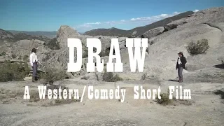 Draw: A Western/Comedy Short Film