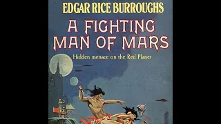 A Fighting Man of Mars by Edgar Rice Burroughs ~ Full Audiobook