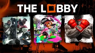 Destiny 2 Beta, Splatoon 2, Evo 2017 - The Lobby