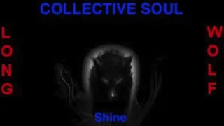 Collective soul - Shine - Extended Wolf