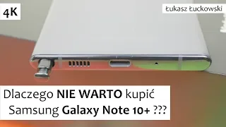 Dlaczego NIE WARTO kupić Samsung Galaxy Note 10+ ???  |  Wady, Minusy, Problemy