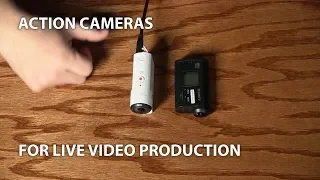 Action Cameras for Live Video Production